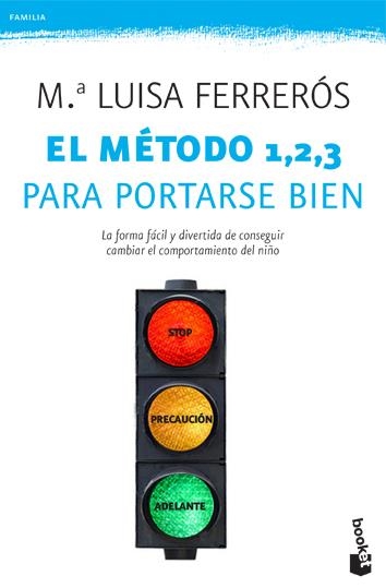 El método 1, 2, 3 para portarse bien | 9788408006398 | Ferrerós, María Luisa | Librería Castillón - Comprar libros online Aragón, Barbastro