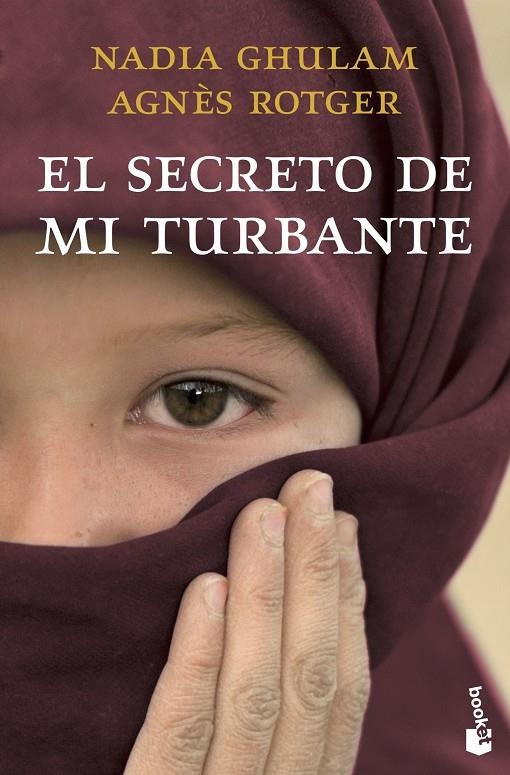 El secreto de mi turbante | 9788408003793 | Rotger Dunyó, Agnès/Ghulam, Nadia | Librería Castillón - Comprar libros online Aragón, Barbastro