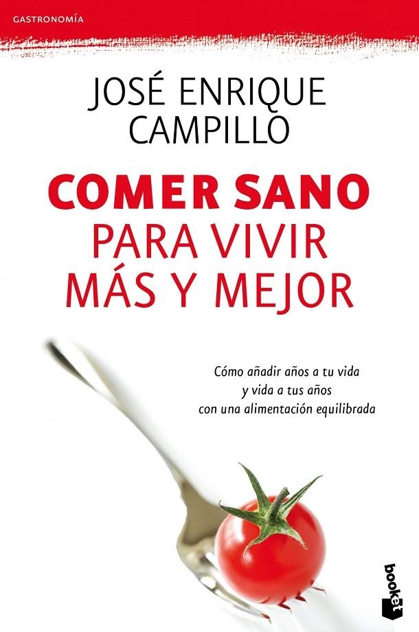 Comer sano para vivir más y mejor | 9788423344499 | Campillo Álvarez, José Enrique | Librería Castillón - Comprar libros online Aragón, Barbastro