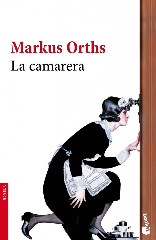 La camarera | 9788432251030 | Orths, Markus | Librería Castillón - Comprar libros online Aragón, Barbastro