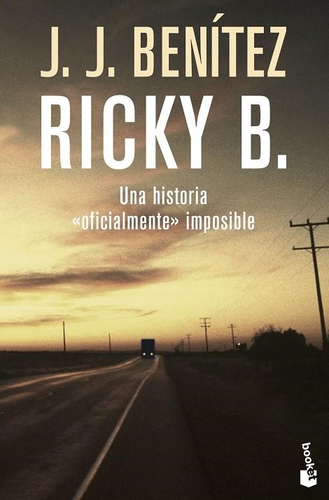 Ricky B. Una historia «oficialmente» imposible | 9788408086291 | Benítez, J. J. | Librería Castillón - Comprar libros online Aragón, Barbastro