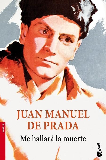 Me hallará la muerte | 9788423347339 | Prada, Juan Manuel de | Librería Castillón - Comprar libros online Aragón, Barbastro