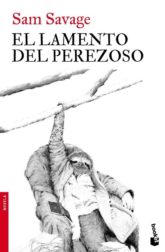 El lamento del perezoso | 9788432250934 | Savage, Sam | Librería Castillón - Comprar libros online Aragón, Barbastro