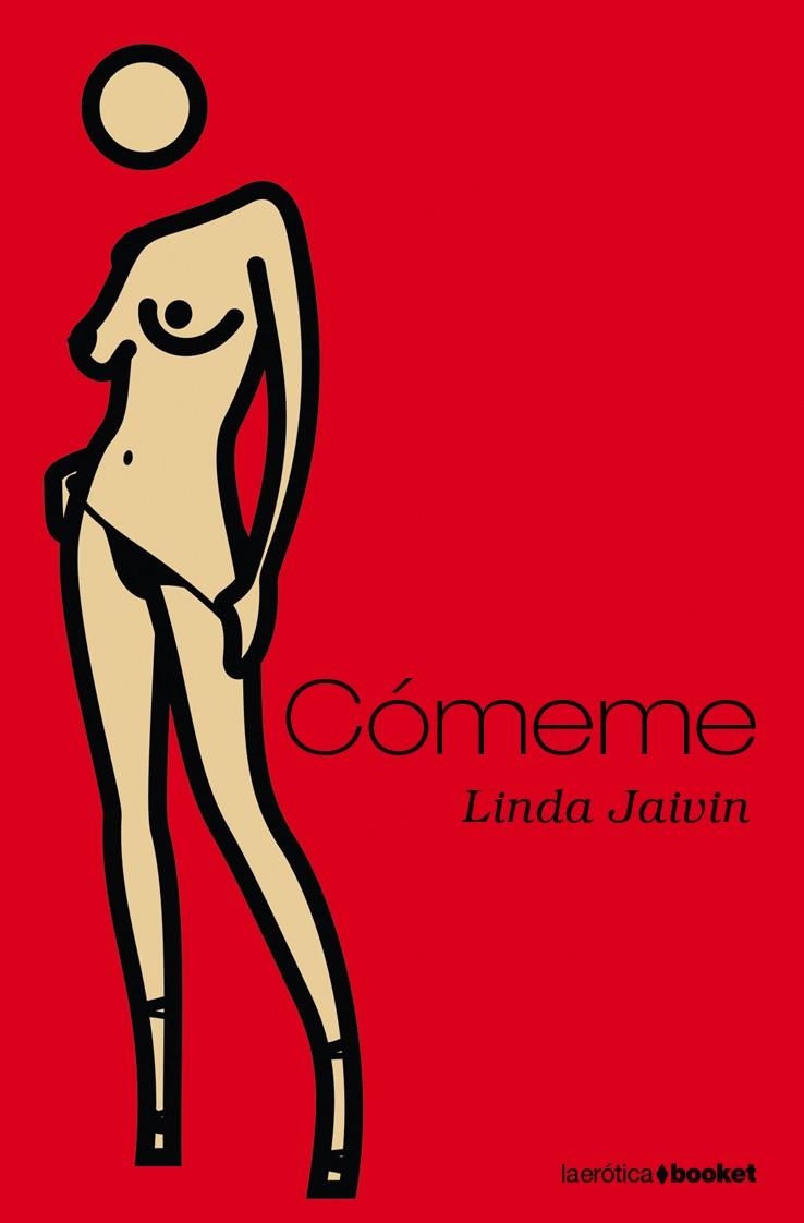 Cómeme | 9788496580473 | Jaivin, Linda | Librería Castillón - Comprar libros online Aragón, Barbastro