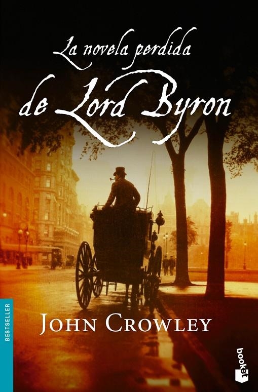 La novela perdida de Lord Byron | 9788432250170 | Crowley, John | Librería Castillón - Comprar libros online Aragón, Barbastro