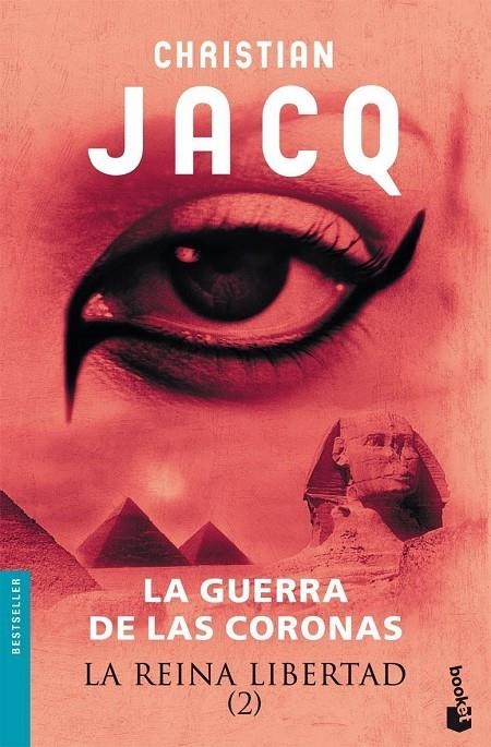 La Reina Libertad 2. La guerra de las coronas | 9788408073369 | Jacq, Christian | Librería Castillón - Comprar libros online Aragón, Barbastro