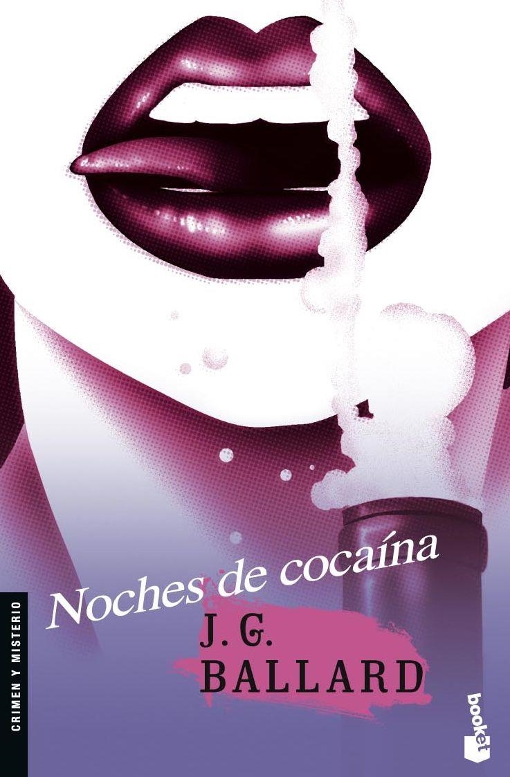 Noches de cocaína | 9788445076972 | Ballard, J. G. | Librería Castillón - Comprar libros online Aragón, Barbastro