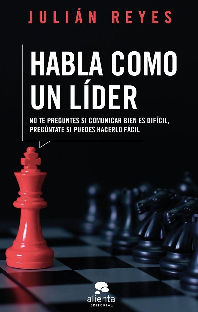 Habla como un líder | 9788417568429 | Reyes, Julián | Librería Castillón - Comprar libros online Aragón, Barbastro