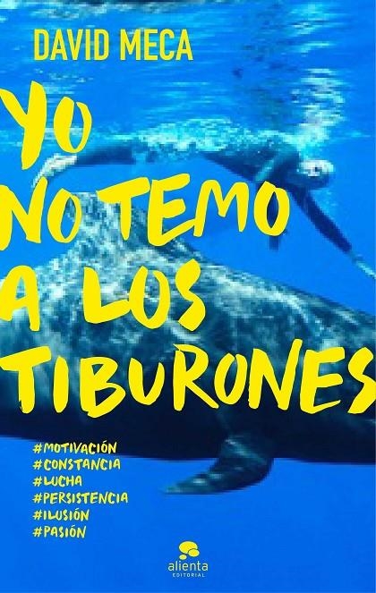 Yo no temo a los tiburones | 9788415678298 | Meca Medina, David | Librería Castillón - Comprar libros online Aragón, Barbastro