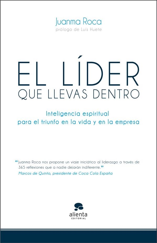 El líder que llevas dentro | 9788415320500 | Roca, Juanma | Librería Castillón - Comprar libros online Aragón, Barbastro