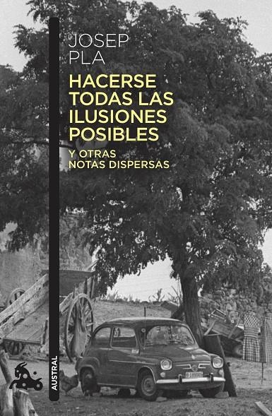 Hacerse todas las ilusiones posibles | 9788423356348 | Pla, Josep | Librería Castillón - Comprar libros online Aragón, Barbastro