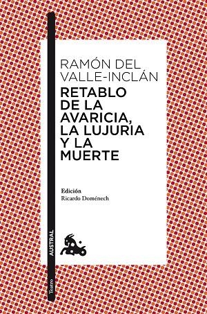 Retablo de la Avaricia, la Lujuria y la Muerte | 9788467047332 | Valle-Inclán, Ramón del | Librería Castillón - Comprar libros online Aragón, Barbastro