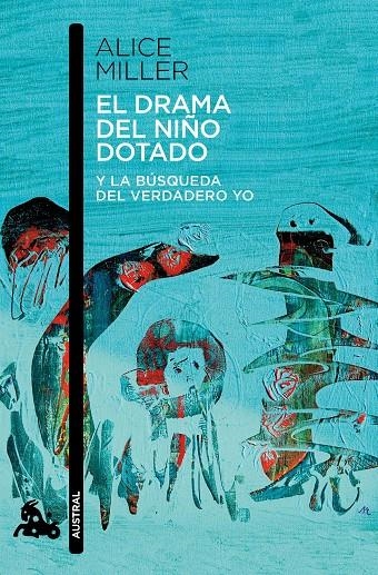 El drama del niño dotado | 9788490660638 | Miller, Alice | Librería Castillón - Comprar libros online Aragón, Barbastro