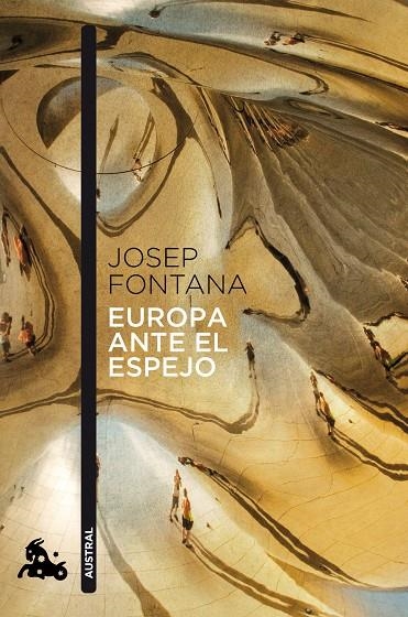 Europa ante el espejo | 9788408114246 | Fontana, Josep | Librería Castillón - Comprar libros online Aragón, Barbastro