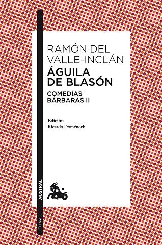 Águila de Blasón | 9788467018868 | Valle-Inclán, Ramón del | Librería Castillón - Comprar libros online Aragón, Barbastro