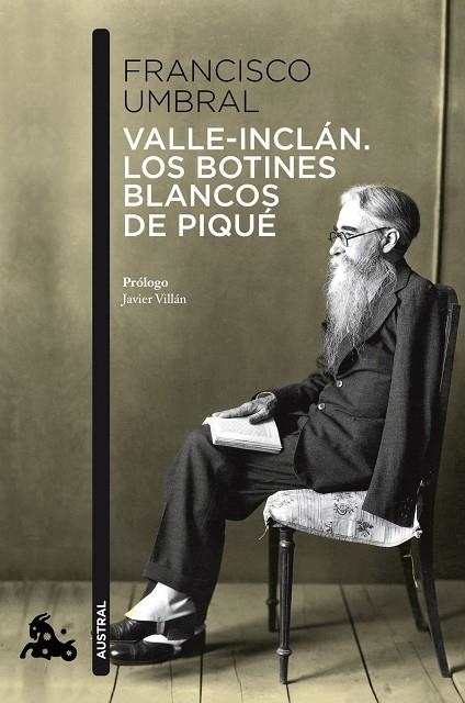 Valle-Inclán. Los botines blancos de piqué | 9788408110576 | Umbral, Francisco | Librería Castillón - Comprar libros online Aragón, Barbastro