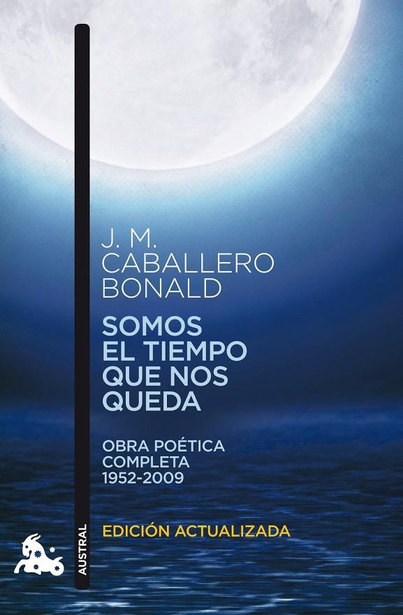 Somos el tiempo que nos queda | 9788432248351 | Caballero Bonald, José Manuel | Librería Castillón - Comprar libros online Aragón, Barbastro