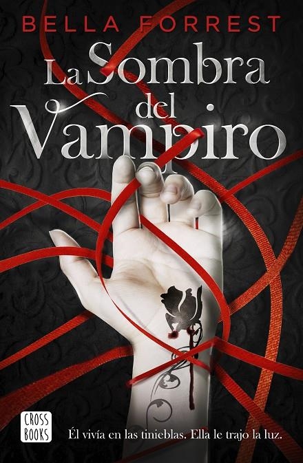 La sombra del vampiro | 9788408234524 | Forrest, Bella | Librería Castillón - Comprar libros online Aragón, Barbastro