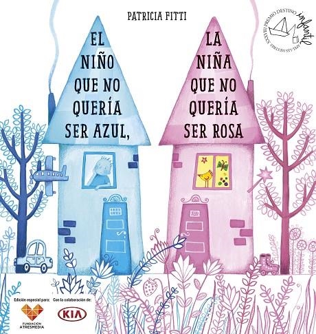 El niño que no quería ser azul, la niña que no quería ser rosa (Atresmedia) | 9788408205494 | Fitti, Patricia | Librería Castillón - Comprar libros online Aragón, Barbastro