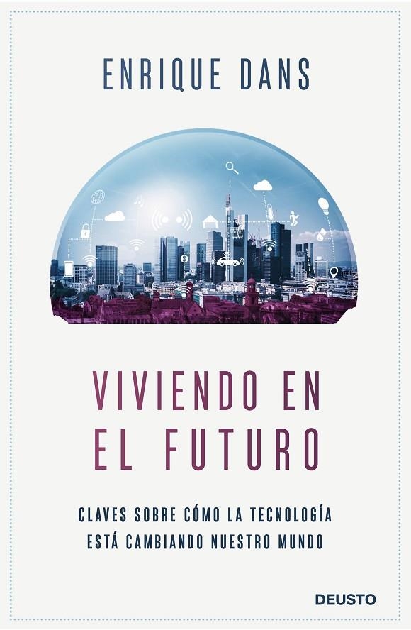 Viviendo en el futuro | 9788423430840 | Dans, Enrique | Librería Castillón - Comprar libros online Aragón, Barbastro