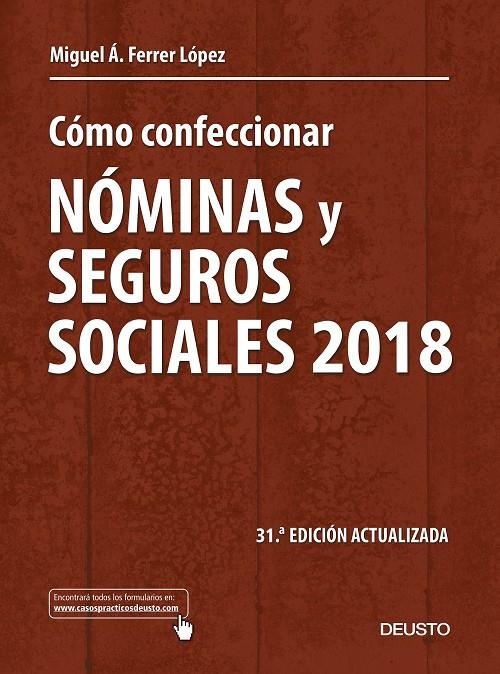 Cómo confeccionar nóminas y seguros sociales 2018 | 9788423429264 | Ferrer López, Miguel Ángel | Librería Castillón - Comprar libros online Aragón, Barbastro