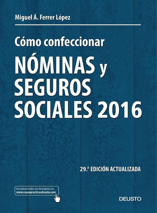 Cómo confeccionar nóminas y seguros sociales 2016 | 9788423425235 | Ferrer López, Miguel Ángel | Librería Castillón - Comprar libros online Aragón, Barbastro