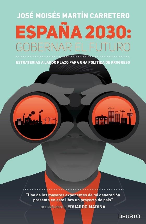 España 2030: Gobernar el futuro | 9788423424818 | Martín Carretero, José Moisés | Librería Castillón - Comprar libros online Aragón, Barbastro