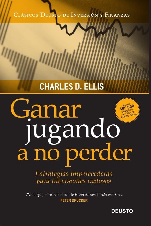 Ganar jugando a no perder | 9788423428441 | Ellis, Charles D. | Librería Castillón - Comprar libros online Aragón, Barbastro