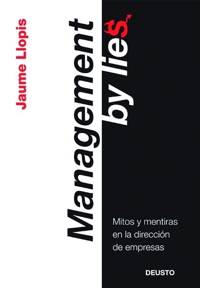 Management by lies | 9788423427086 | Llopis Casellas, Jaume | Librería Castillón - Comprar libros online Aragón, Barbastro