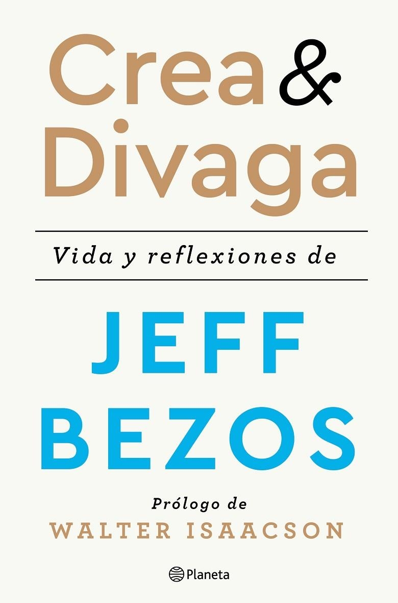 Crea y divaga | 9788408236207 | Bezos, Jeff | Librería Castillón - Comprar libros online Aragón, Barbastro