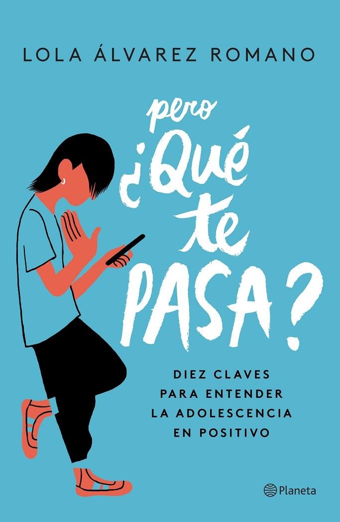 Pero ¿qué te pasa? | 9788408237235 | Álvarez, Lola | Librería Castillón - Comprar libros online Aragón, Barbastro