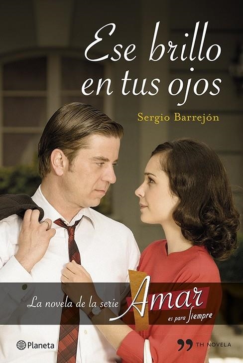 Ese brillo en tus ojos | 9788499983226 | Barrejón, Sergio | Librería Castillón - Comprar libros online Aragón, Barbastro