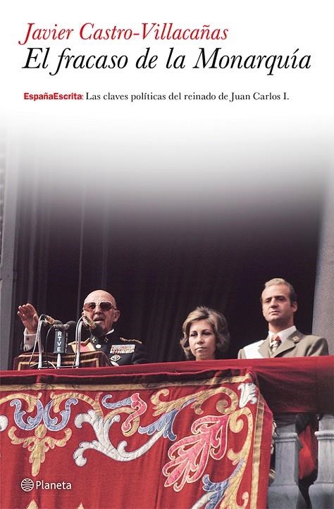 El fracaso de la Monarquía | 9788408036678 | Castro-Villacañas, Javier | Librería Castillón - Comprar libros online Aragón, Barbastro