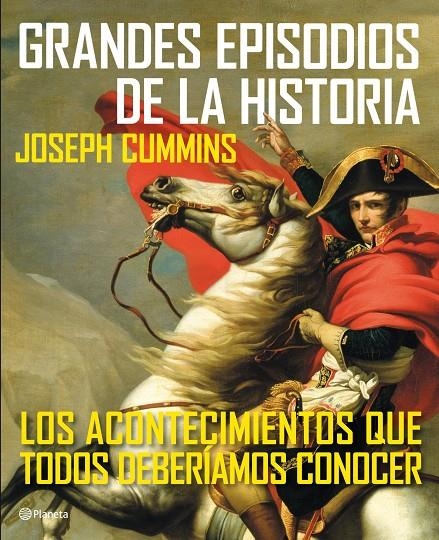 Grandes episodios de la Historia | 9788408111658 | Cummins, Joseph | Librería Castillón - Comprar libros online Aragón, Barbastro