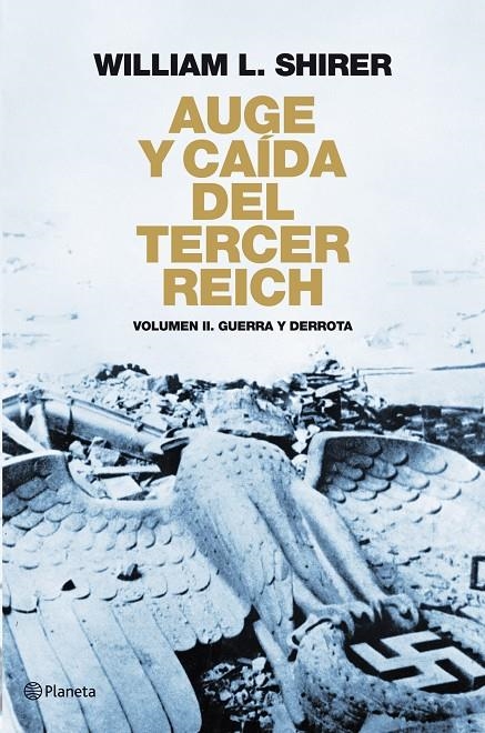 Auge y caída del Tercer Reich Volumen II | 9788408094524 | Shirer, William L. | Librería Castillón - Comprar libros online Aragón, Barbastro