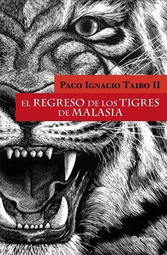 El regreso de los Tigres de Malasia | 9788408097822 | Taibo II, Paco Ignacio | Librería Castillón - Comprar libros online Aragón, Barbastro