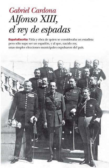 Alfonso XIII, el rey de espadas | 9788408093435 | Cardona, Gabriel | Librería Castillón - Comprar libros online Aragón, Barbastro