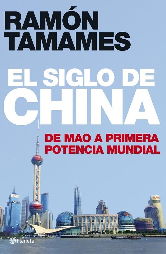 El siglo de China. De Mao a primera potencia mundial | 9788408070245 | Tamames, Ramón | Librería Castillón - Comprar libros online Aragón, Barbastro