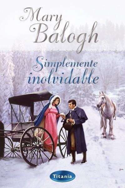 SIMPLEMENTE INOLVIDABLE | 9788495752642 | BALOGH, MARY | Librería Castillón - Comprar libros online Aragón, Barbastro