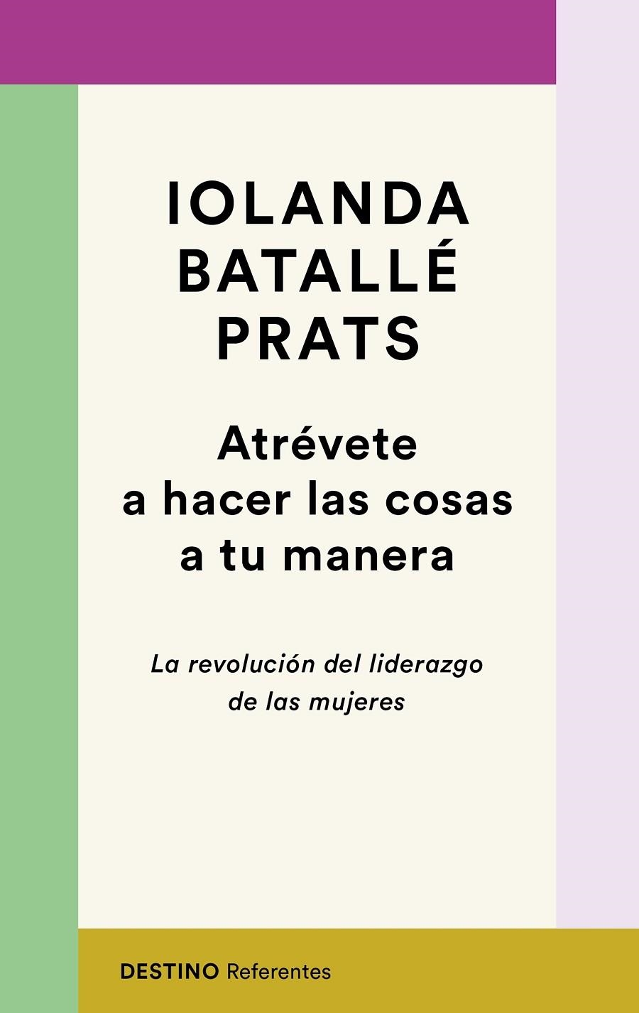 Atrévete a hacer las cosas a tu manera | 9788423358618 | Batallé Prats, Iolanda | Librería Castillón - Comprar libros online Aragón, Barbastro