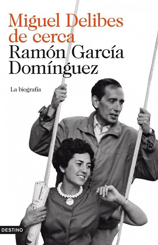 Miguel Delibes de cerca | 9788423342716 | García Domínguez, Ramón | Librería Castillón - Comprar libros online Aragón, Barbastro