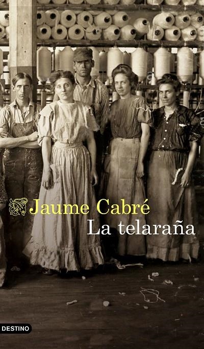 La telaraña | 9788423355792 | Cabré, Jaume | Librería Castillón - Comprar libros online Aragón, Barbastro