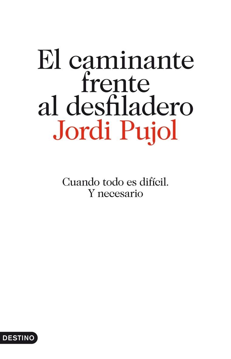 El caminante frente al desfiladero | 9788423344512 | Pujol, Jordi | Librería Castillón - Comprar libros online Aragón, Barbastro