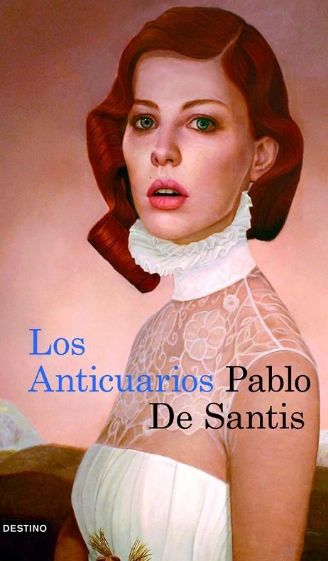 Los Anticuarios | 9788423343836 | De Santis, Pablo | Librería Castillón - Comprar libros online Aragón, Barbastro