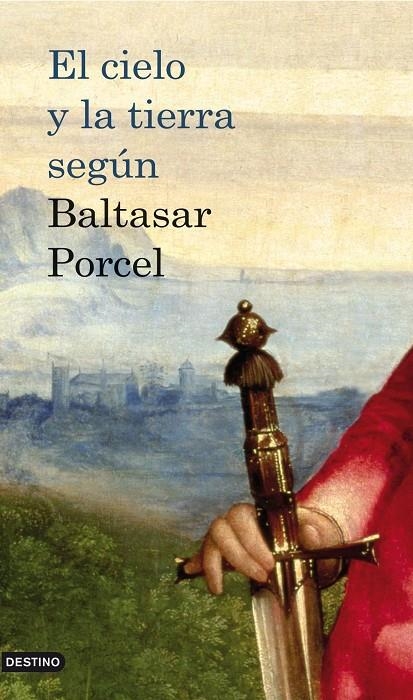 El cielo y la tierra según Baltasar Porcel | 9788423342013 | Porcel, Baltasar | Librería Castillón - Comprar libros online Aragón, Barbastro