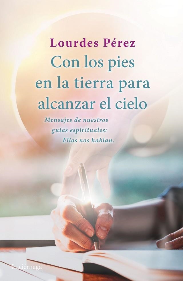 Con los pies en la tierra para alcanzar el cielo | 9788418015502 | Pérez Pérez, Lourdes | Librería Castillón - Comprar libros online Aragón, Barbastro