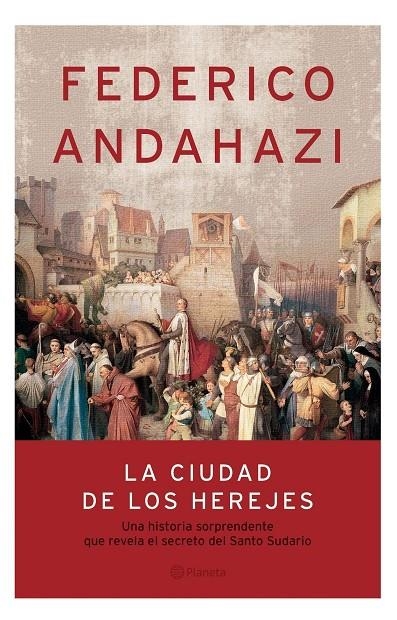 CIUDAD DE LOS HEREJES, LA | 9789504914181 | ANDAHAZI, FEDERICO | Librería Castillón - Comprar libros online Aragón, Barbastro