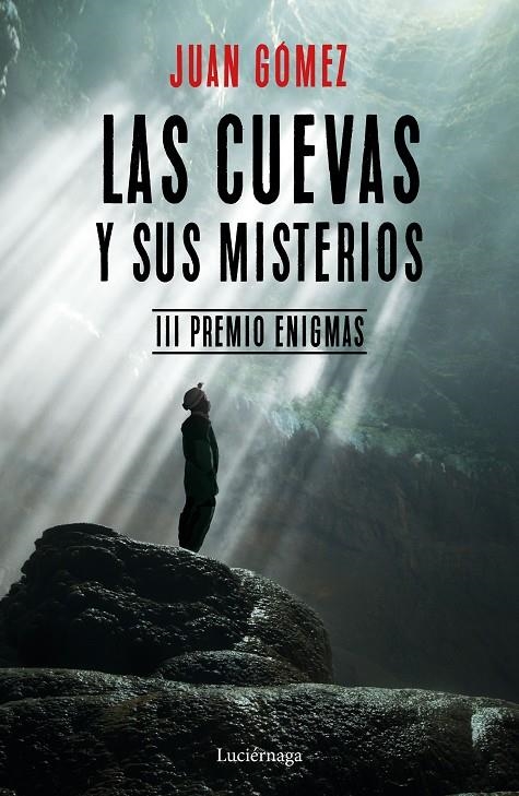 Las cuevas y sus misterios | 9788417371029 | Gómez, Juan | Librería Castillón - Comprar libros online Aragón, Barbastro