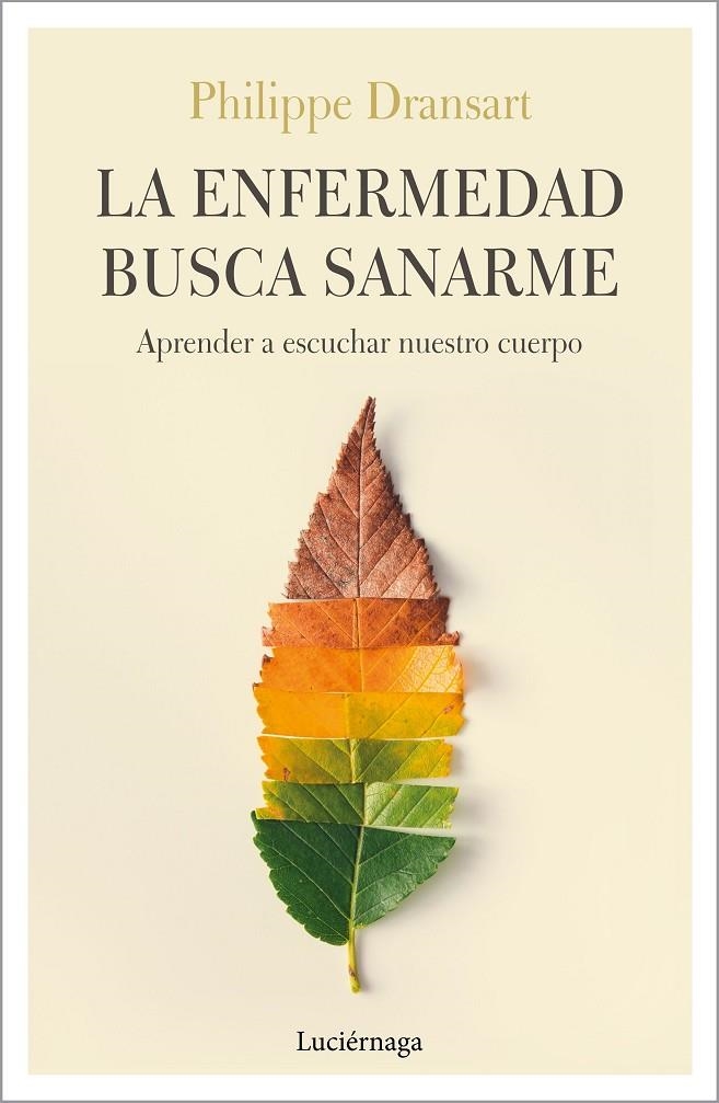 La enfermedad busca sanarme | 9788417371074 | Dransart, Philippe | Librería Castillón - Comprar libros online Aragón, Barbastro