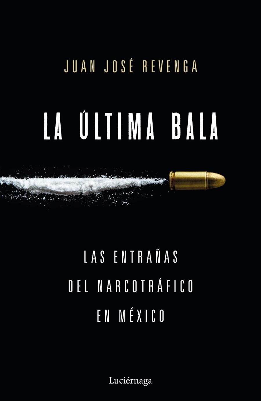 La última bala | 9788416694860 | Revenga, Juan José | Librería Castillón - Comprar libros online Aragón, Barbastro